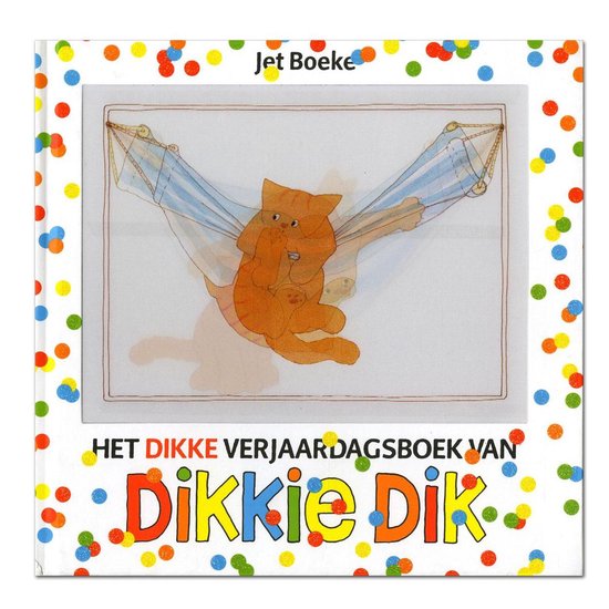 Dikkie Dik  -   Het dikke verjaardagsboek van Dikkie Dik