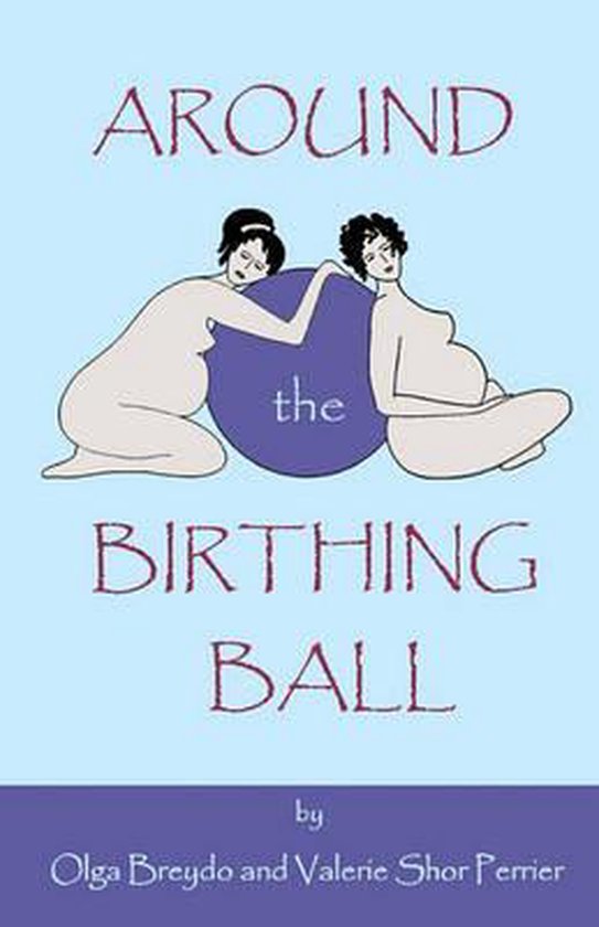 Around the Birthing Ball