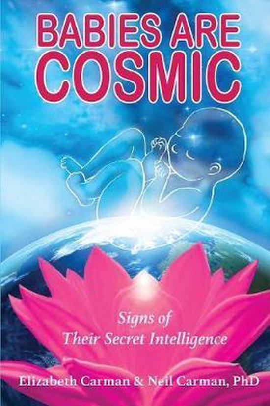 Babies Are Cosmic