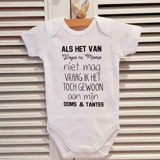 Rompertje baby tekst oom en tante Als het van papa en mama niet mag vraag ik het toch gewoon aan mijn ooms en tantes | korte mouw | wit | maat 50/56