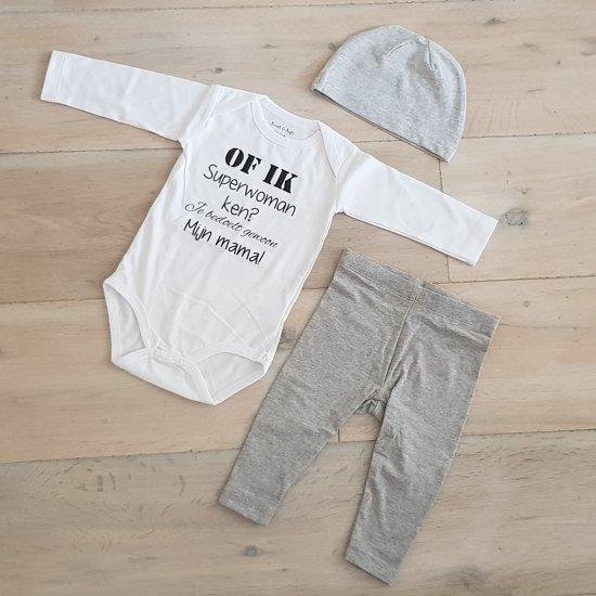 Baby rompertje met tekst cadeau geboorte unisex jongen of Meisje Setje  maat 62-68 | grijs mutsje en broekje en romper lange mouw of ik superwoman ken je bedoelt gewoon mijn mama  pakje Kraamcadeau  aankondiging bekendmaking zwangerschap