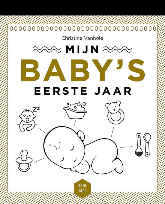 Mama Baas  -   Mijn baby's eerste jaar