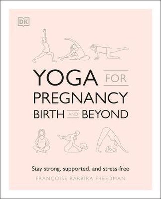 Yoga for Pregnancy, Birth and Beyond