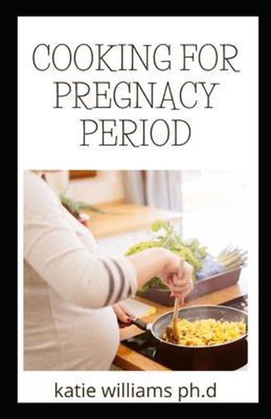 Cooking for Pregnacy Period